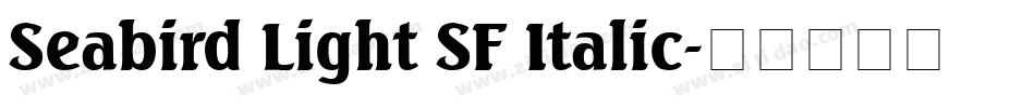 Seabird Light SF Italic字体转换